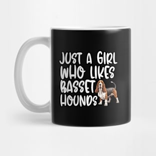 Just A Girl Who Likes Basset Hounds Mug